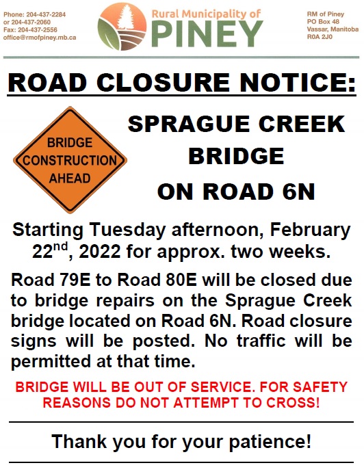 Road Closure Notice Rural Municipality of Piney