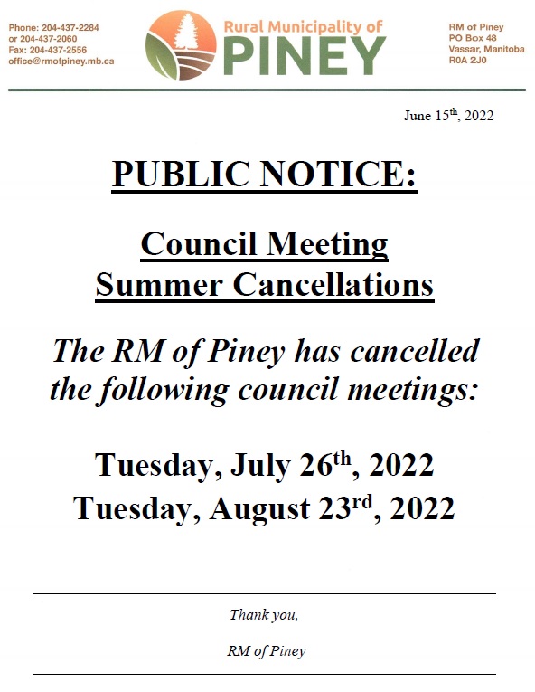 The July 26th and August 23rd Regular council meetings have been cancelled.