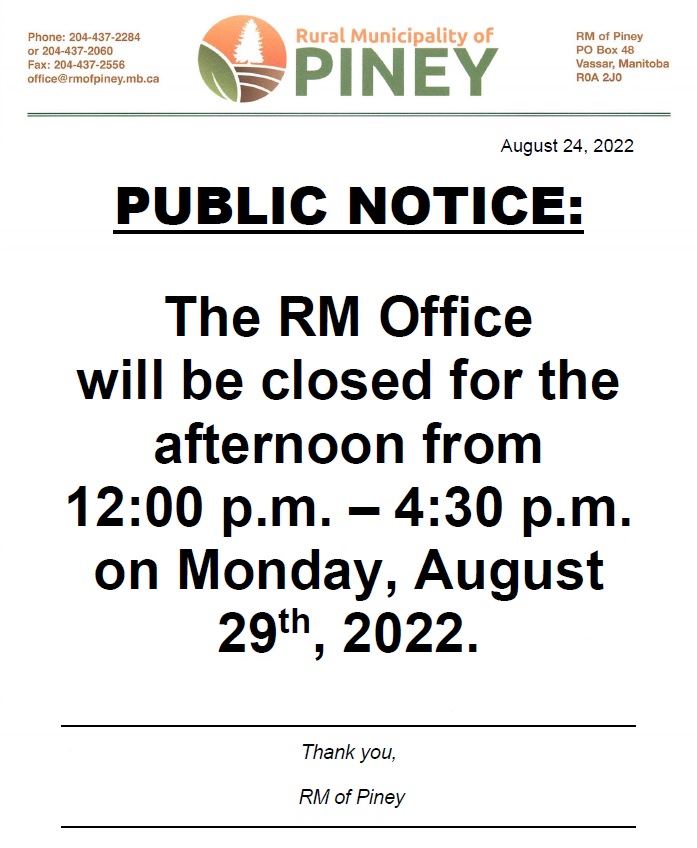 The RM office will be closed for the afternoon on Monday, August 29, 2022.