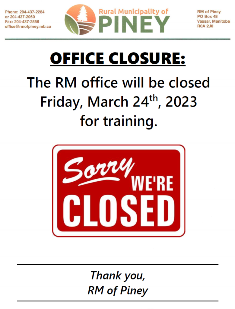 The RM office will be closed Friday, March 24, 2023 for training.