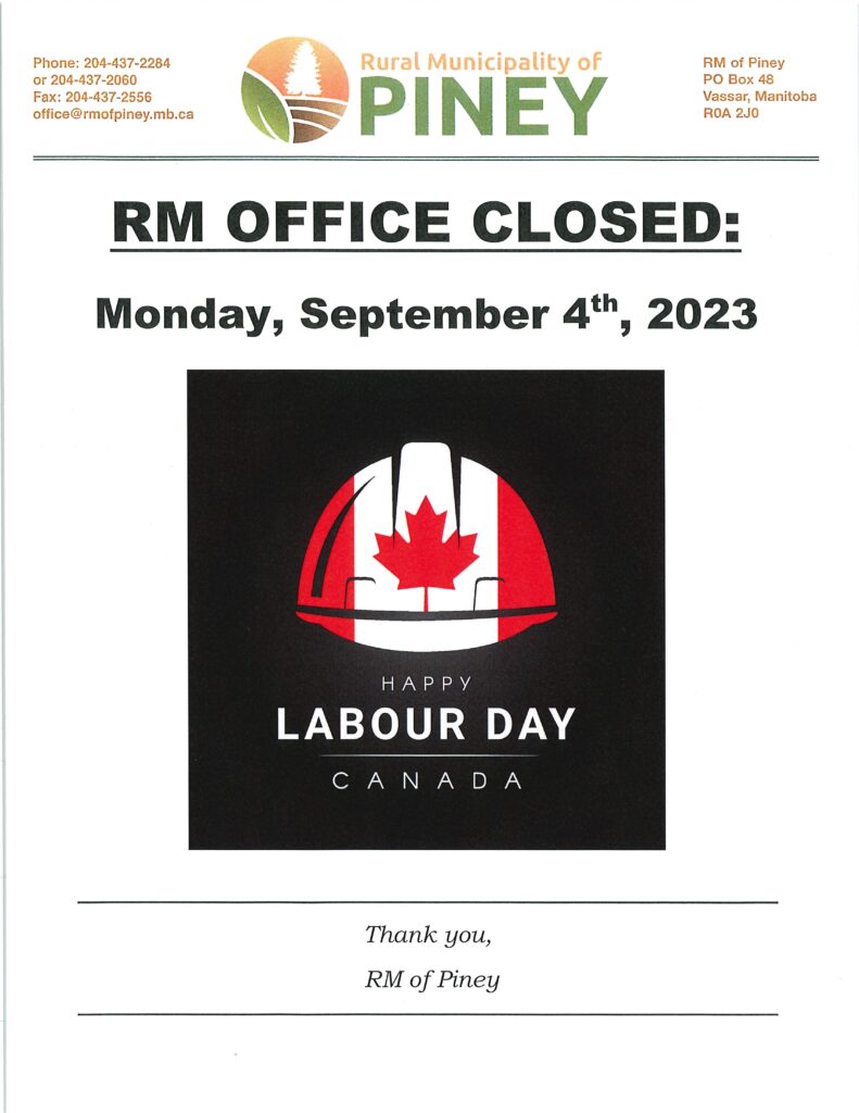 The RM office is closed Monday, September 4th for Labour Day.
