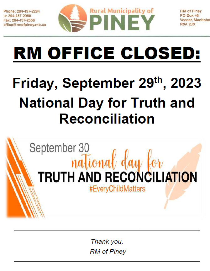 The RM office is closed Friday, September 29th for Truth & Reconciliation.