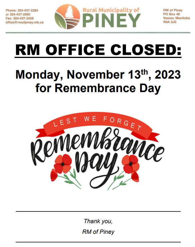 The RM office is closed Monday, November 13, 2023 for Remembrance Day.