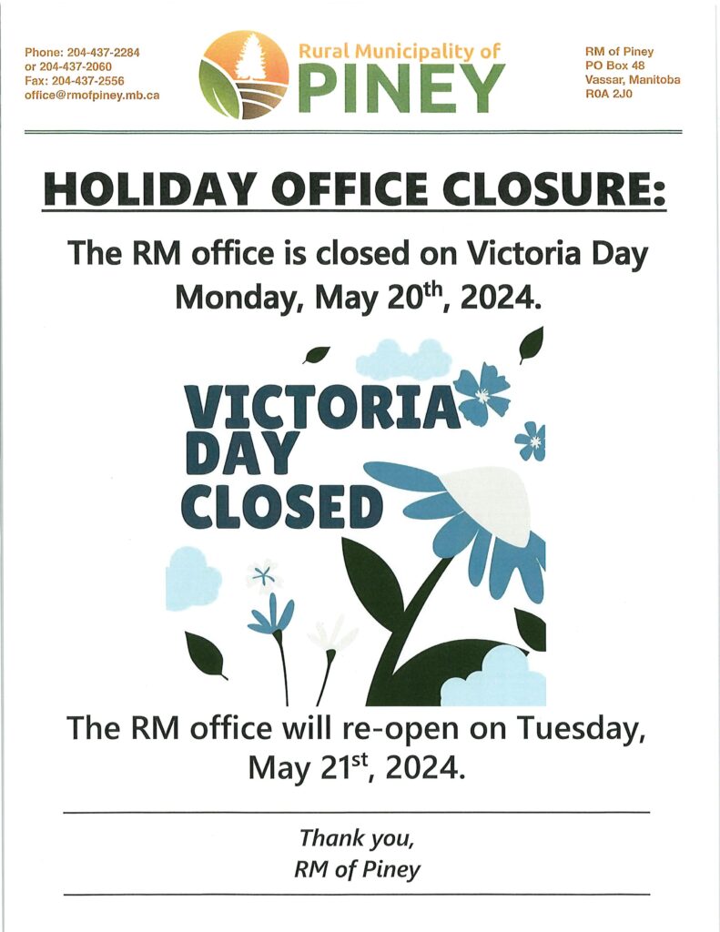 The RM office is closed Monday, May 20th, 2024 for Victoira Day.