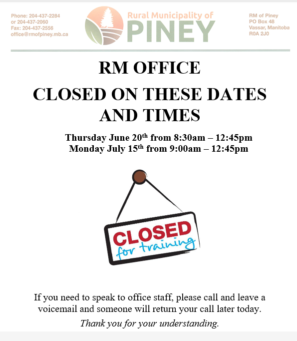 The RM office will be closed June 20th and July 15th for staff training.