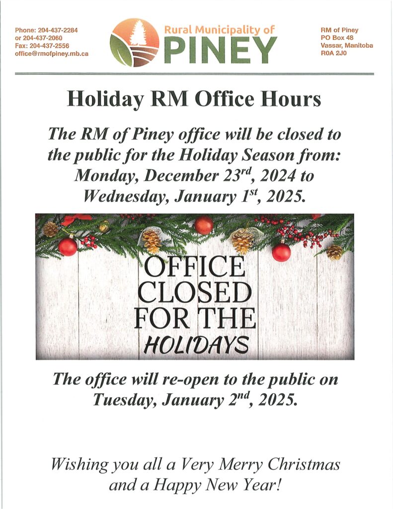 The RM office will be closed for the holidays from December 23rd until January 1st, 2025.
The office will re-open to the public on January 2nd, 2025.