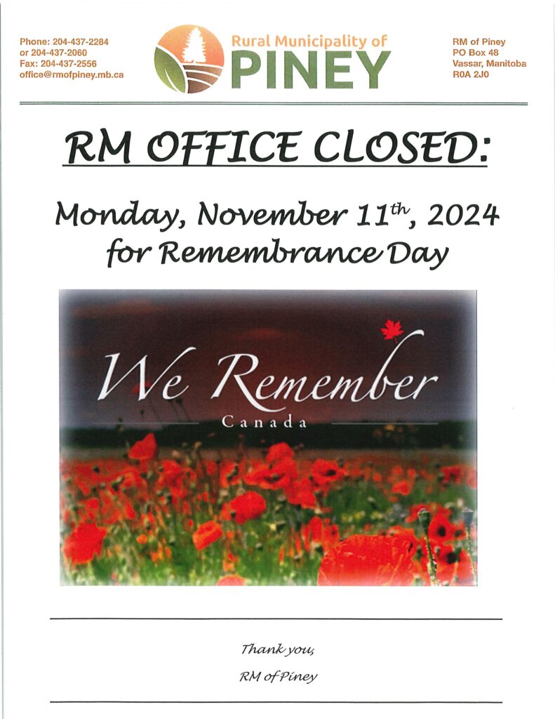 The RM office will be closed on Monday, November 11th for Remembrance Day.