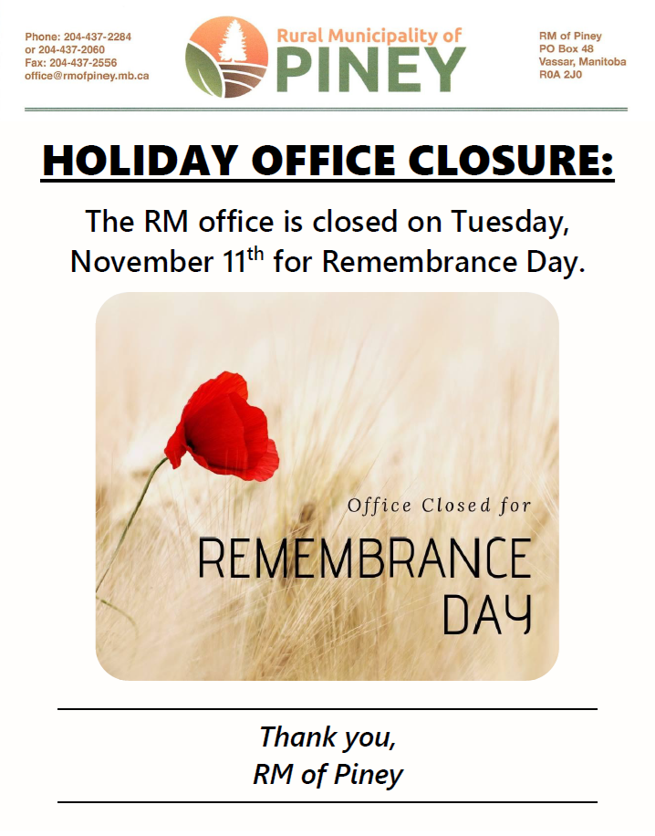 The RM office will be closed for Remembrance Day November 11, 2025.