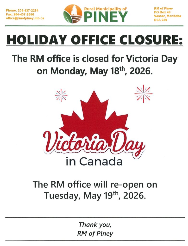 The RM Office will be closed for Victoria Day on May 18th, 2026.