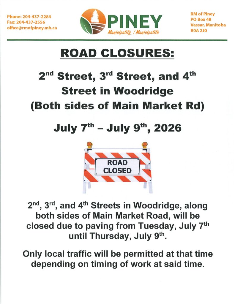 2nd, 3rd, and 4th Streets in Woodridge (on both sides of Main Market Road) will be closed for paving from July 7th to 9th.