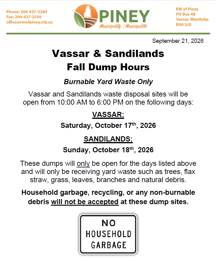 The Vassar and Sandilands dump sites will be open for burnable yard waste only, on select dates in October.